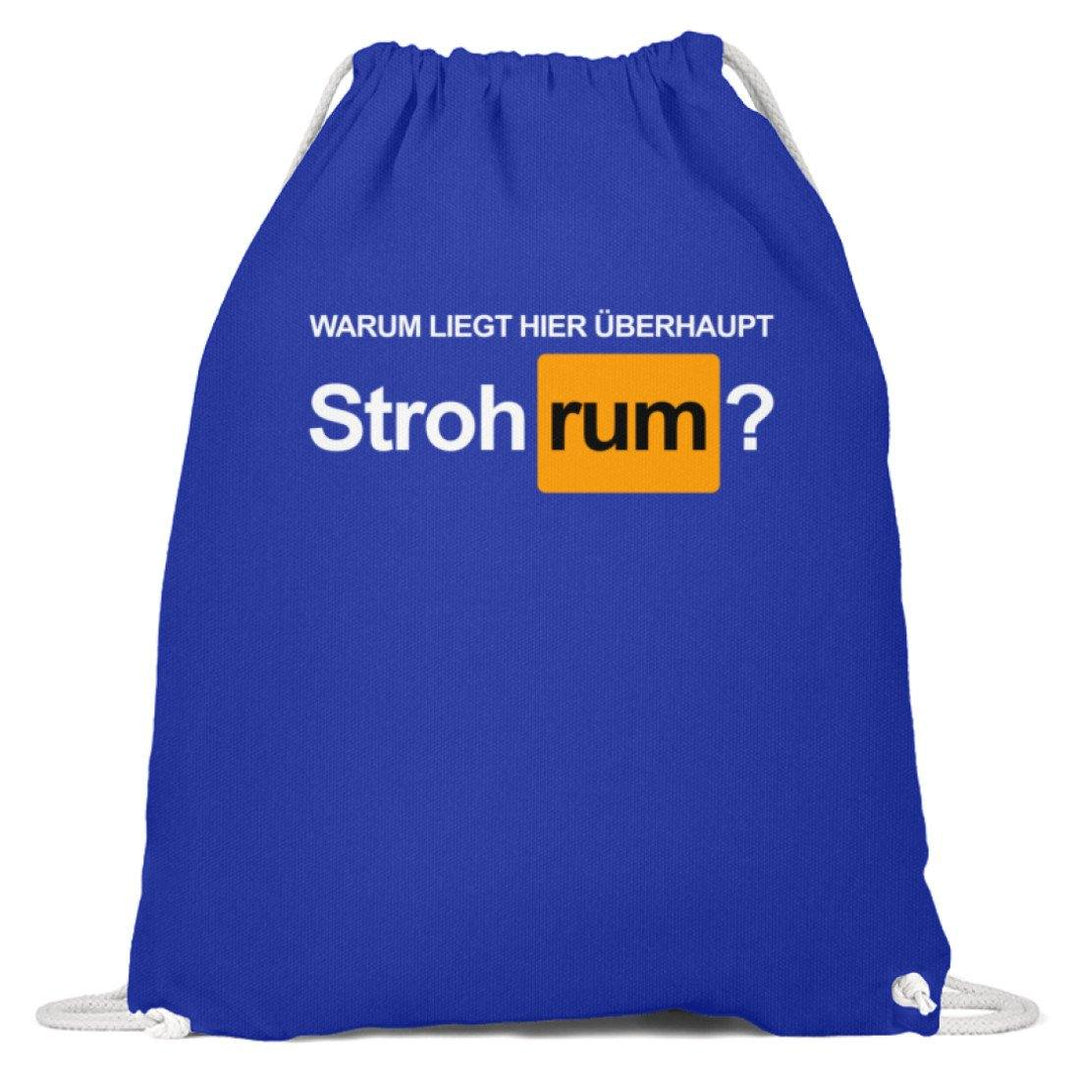 Stroh rum - Words on Shirts  - Baumwoll Gymsac - Words on Shirts Sag es mit dem Mittelfinger Shirts Hoodies Sweatshirt Taschen Gymsack Spruch Sprüche Statement