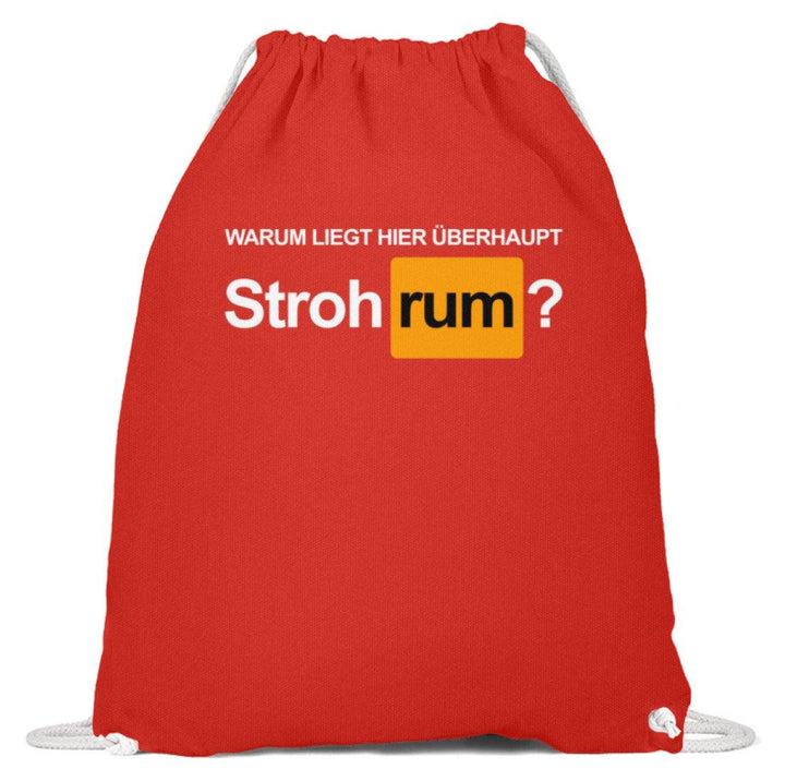 Stroh rum - Words on Shirts  - Baumwoll Gymsac - Words on Shirts Sag es mit dem Mittelfinger Shirts Hoodies Sweatshirt Taschen Gymsack Spruch Sprüche Statement