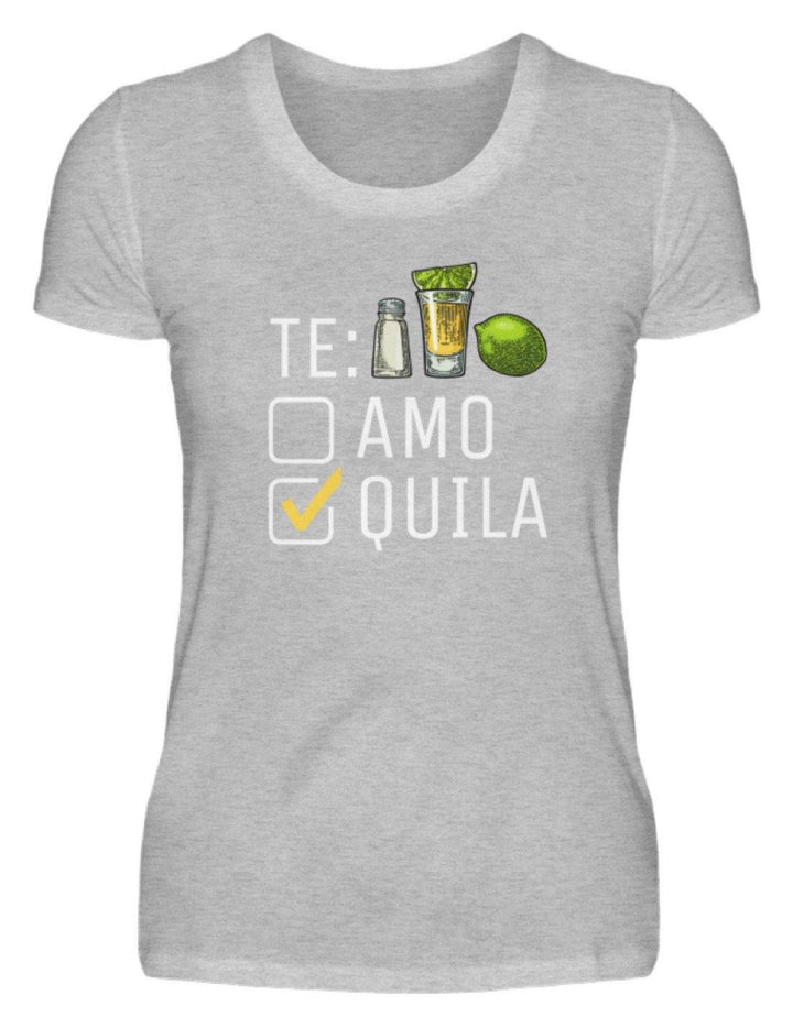 Tequila Te:amo Te:qulia   - Damenshirt - Words on Shirts