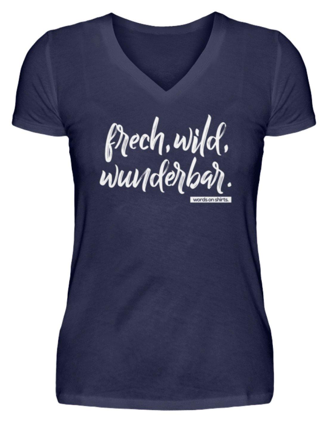 Frech, Wild, Wunderbar - Words on Shirt  - V-Neck Damenshirt