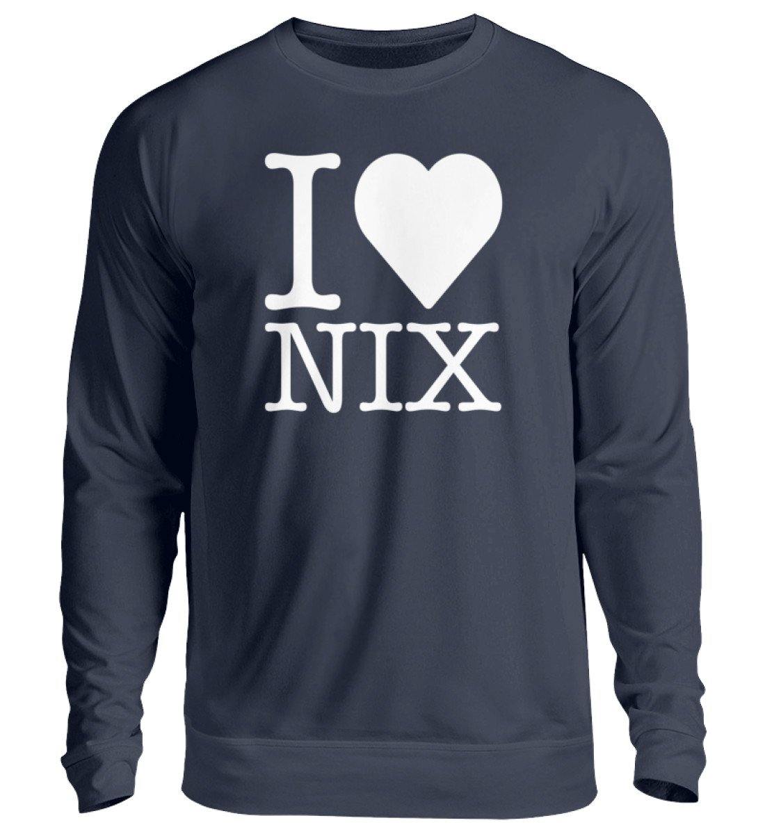 I love nix - Words on Shirts  - Unisex Pullover