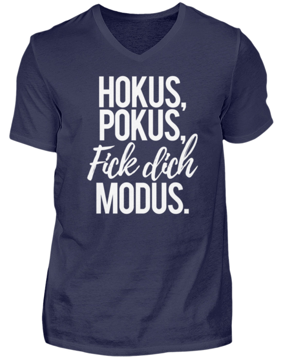 Hokus Pokus F*** Dich Modus  - Herren V-Neck Shirt - Words on Shirts