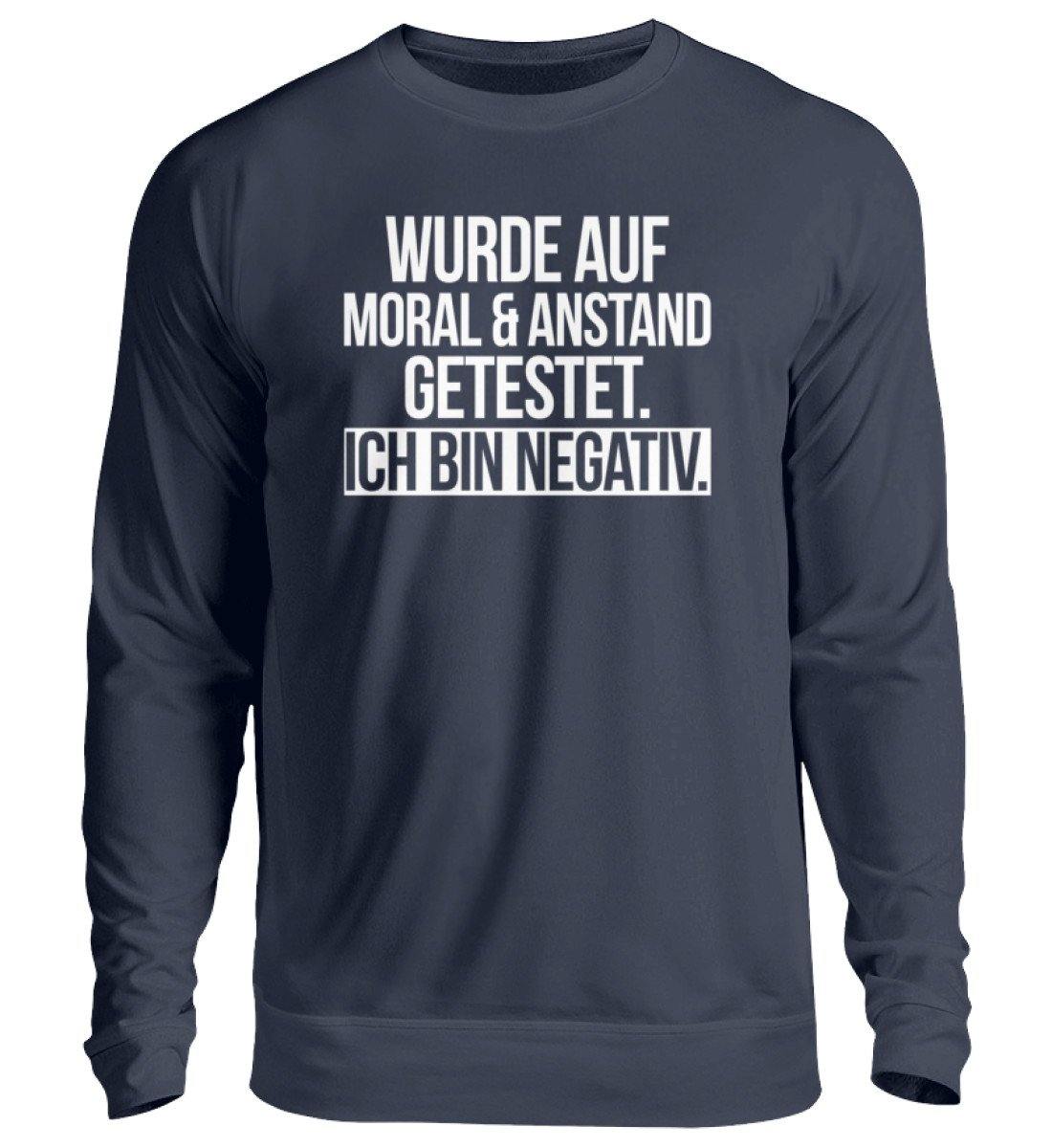 Moral & Anstand getestet - Negativ  - Unisex Pullover