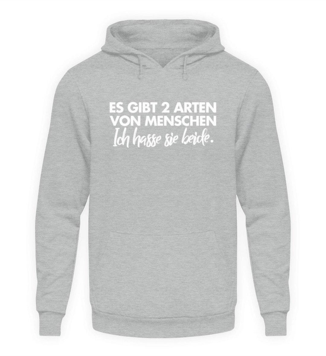 2 Arten von Menschen - Words on Shirts  - Unisex Kapuzenpullover Hoodie - Words on Shirts Sag es mit dem Mittelfinger Shirts Hoodies Sweatshirt Taschen Gymsack Spruch Sprüche Statement