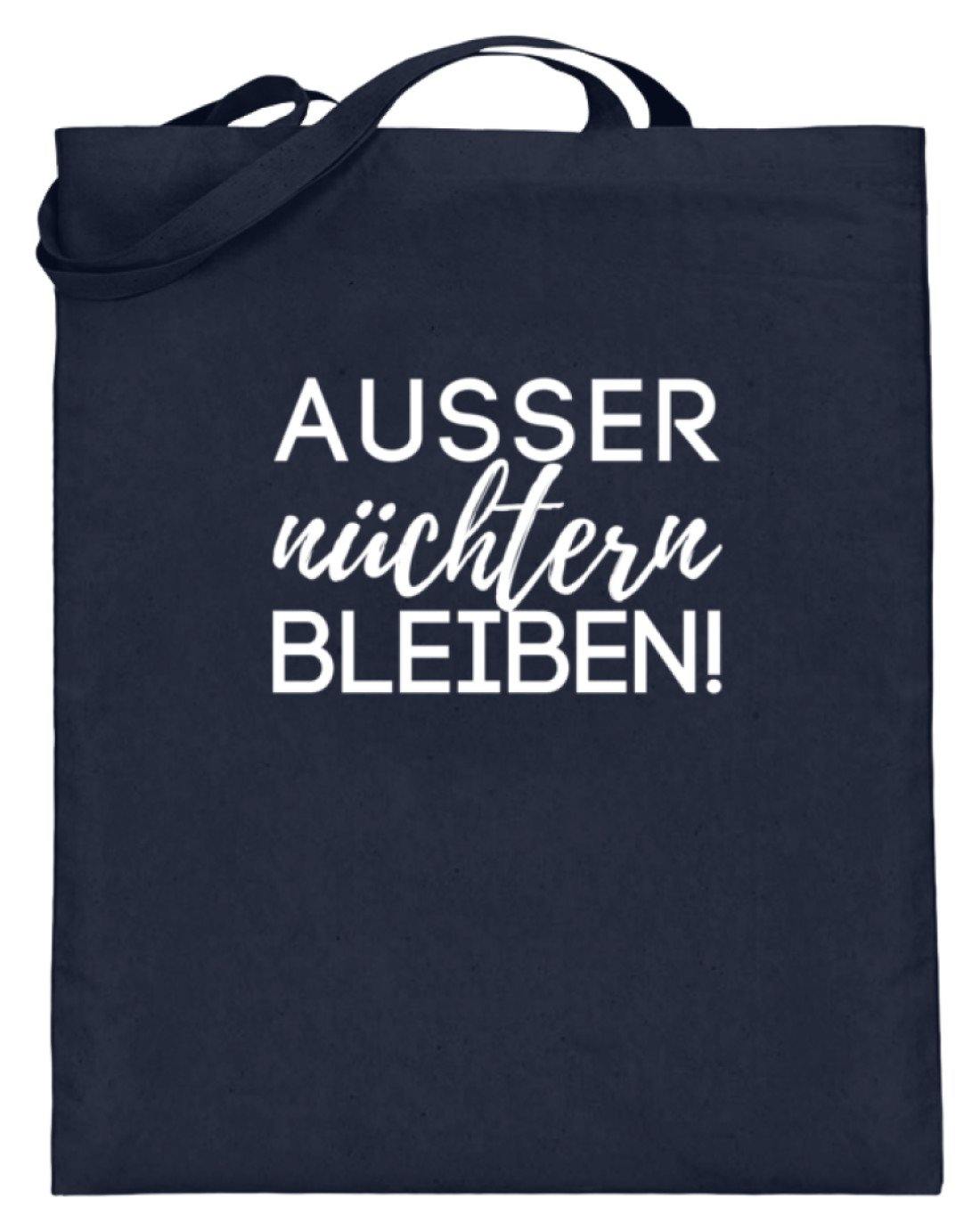 Ausser nüchtern bleiben  - Jutebeutel (mit langen Henkeln)