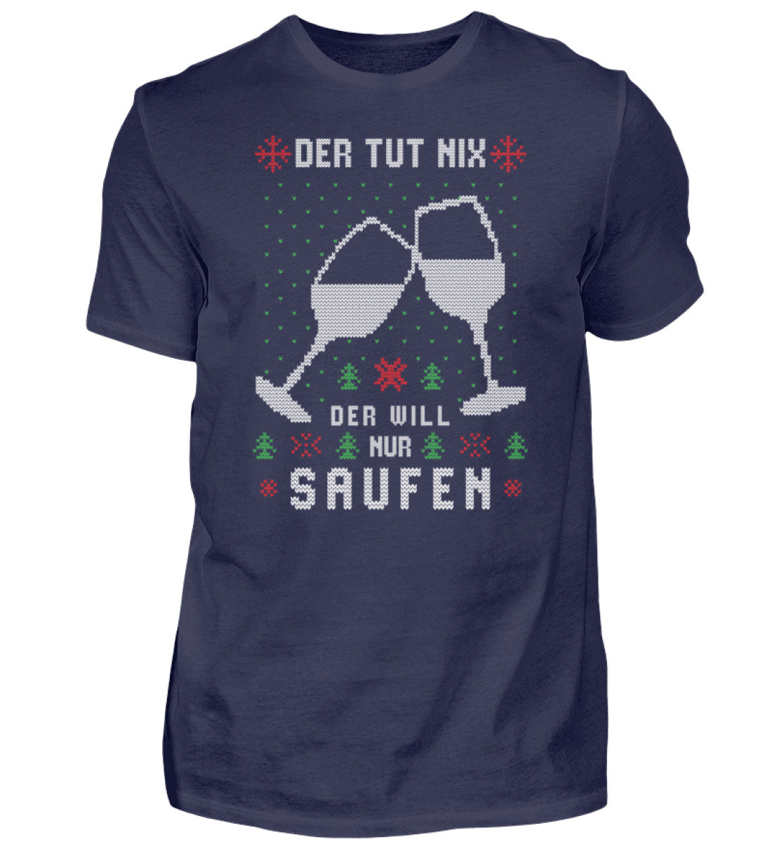 Der tut nix, der will nur Saufen - Ugly  - Herren Shirt