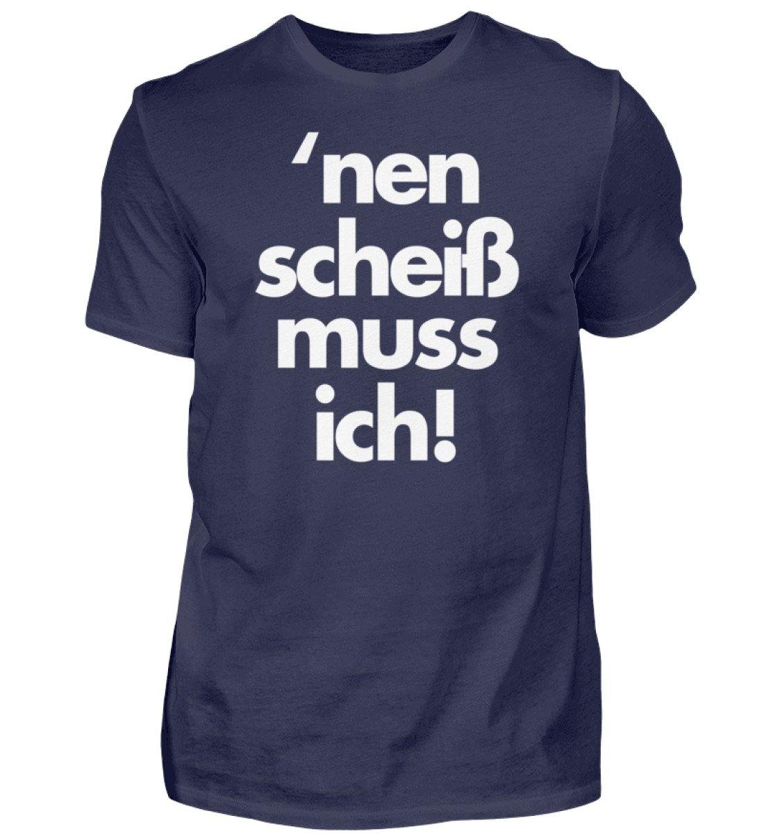 'nen scheiß muss ich - Words on Shirts  - Herren Shirt