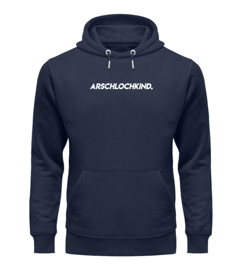 Arschlochkind Words on Shirts - PR  - Unisex Organic Hoodie - Words on Shirts Sag es mit dem Mittelfinger Shirts Hoodies Sweatshirt Taschen Gymsack Spruch Sprüche Statement