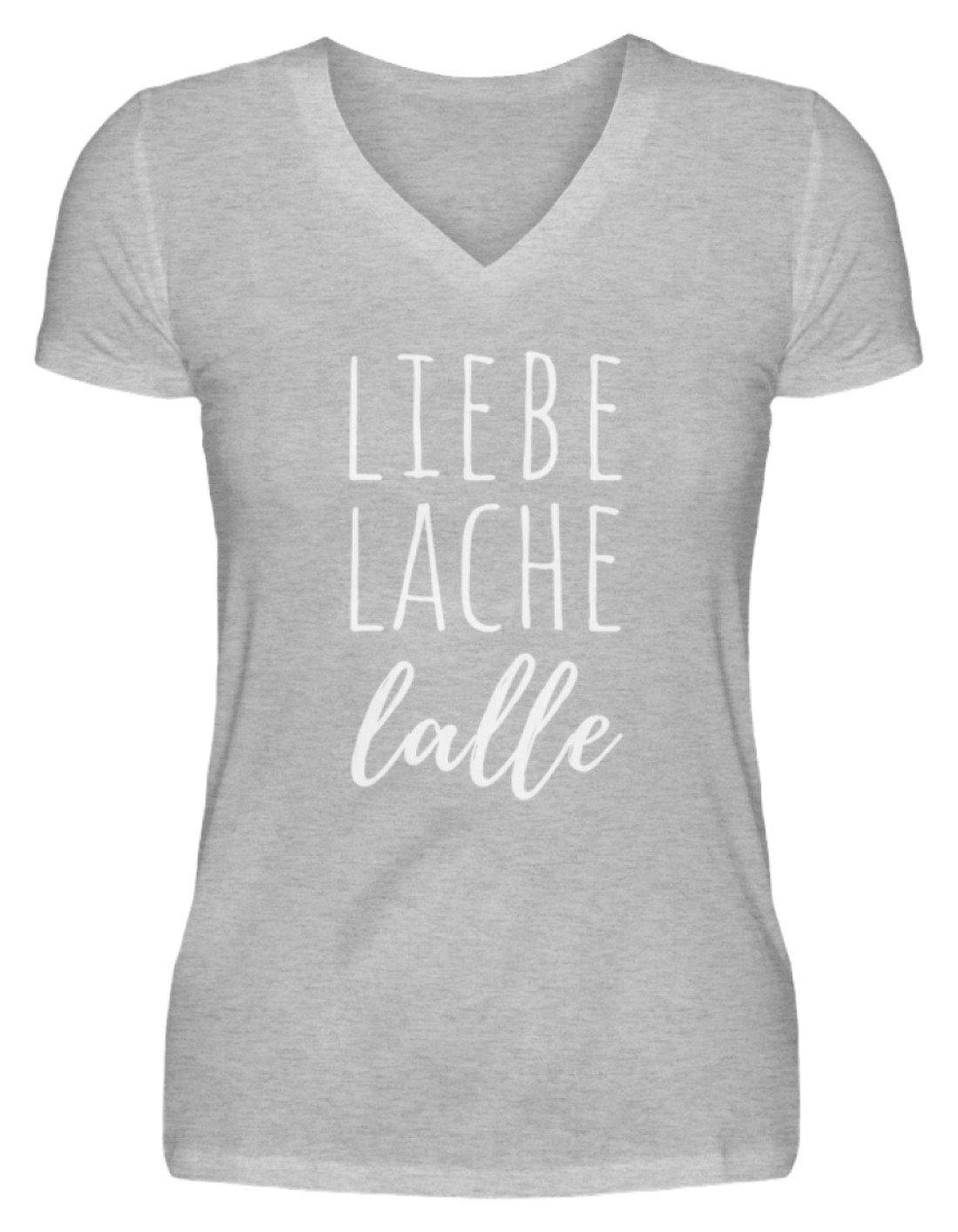 Liebe Lache Lalle - Words on Shirt  - V-Neck Damenshirt - Words on Shirts Sag es mit dem Mittelfinger Shirts Hoodies Sweatshirt Taschen Gymsack Spruch Sprüche Statement