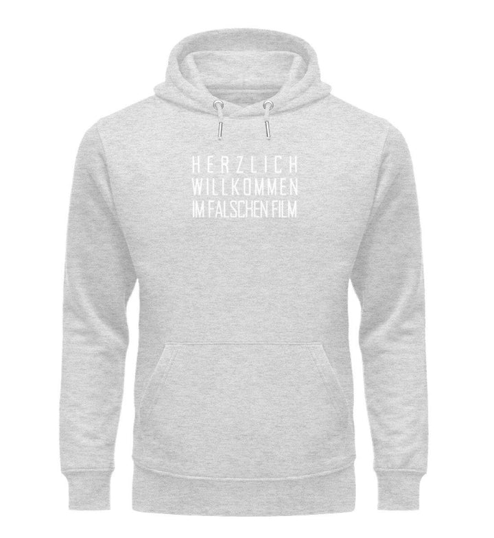 Im falschen Film - Words on Shirts - PR  - Unisex Organic Hoodie - Words on Shirts Sag es mit dem Mittelfinger Shirts Hoodies Sweatshirt Taschen Gymsack Spruch Sprüche Statement