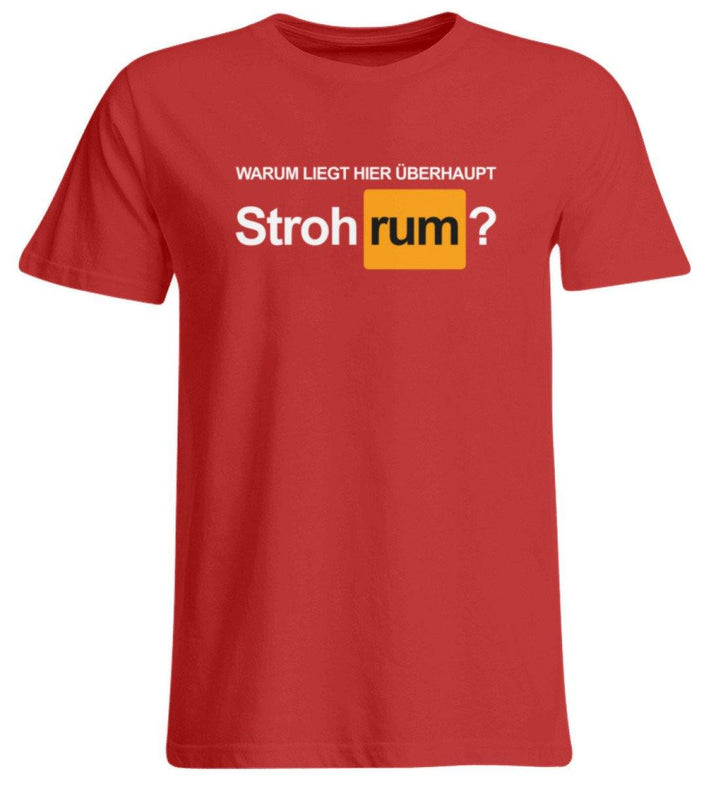Stroh rum - Words on Shirts  - Übergrößenshirt - Words on Shirts Sag es mit dem Mittelfinger Shirts Hoodies Sweatshirt Taschen Gymsack Spruch Sprüche Statement