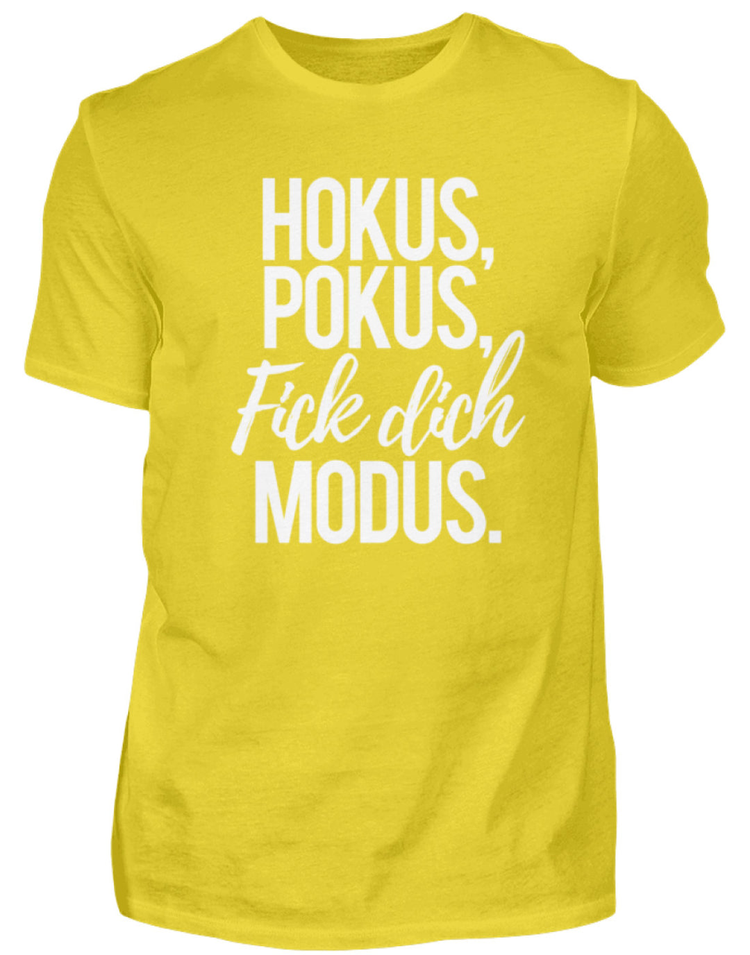 Hokus Pokus F*** **ch Modus  - Herren Shirt - Words on Shirts