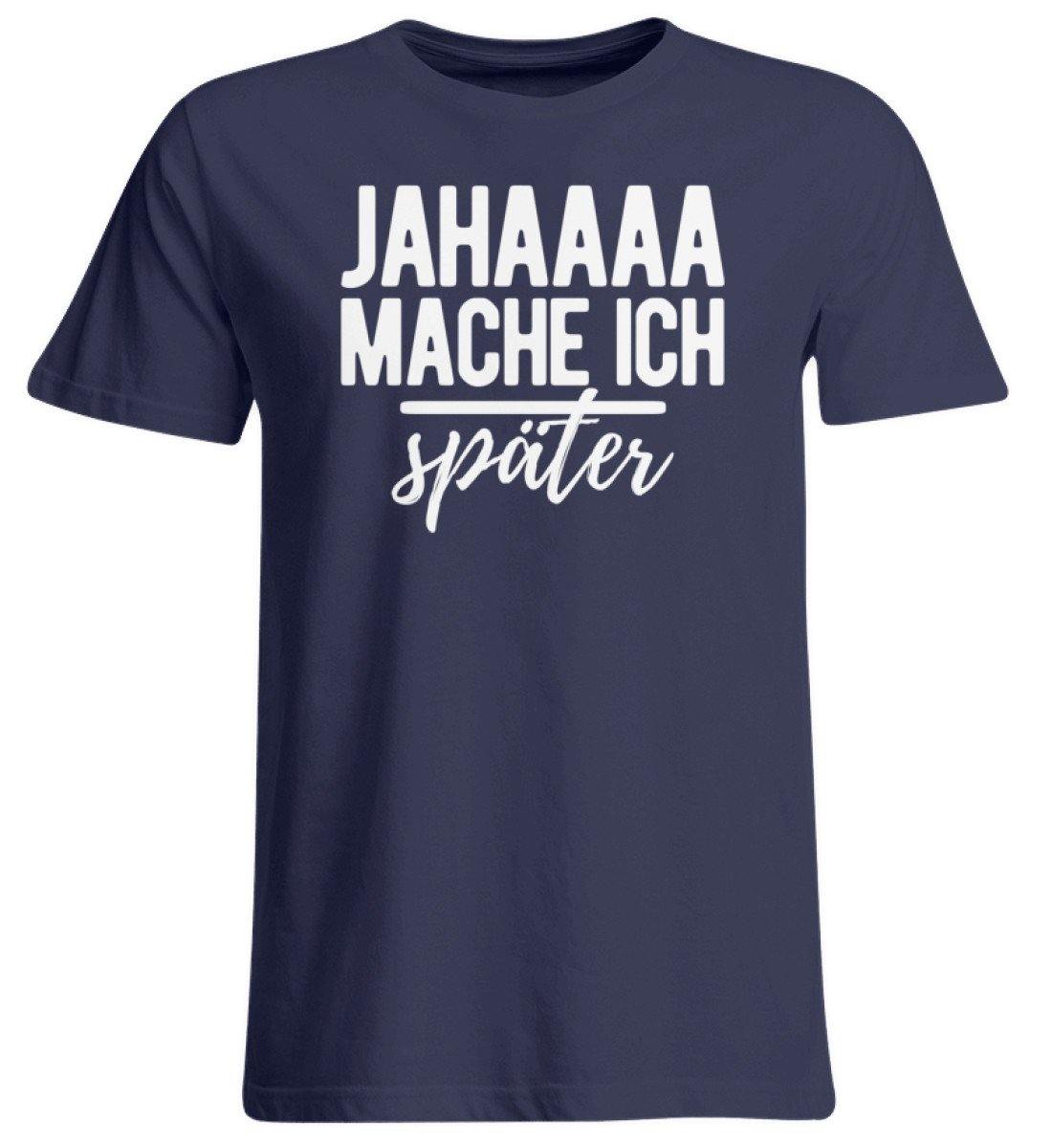 Jahaaa mache ich - später  - Übergrößenshirt