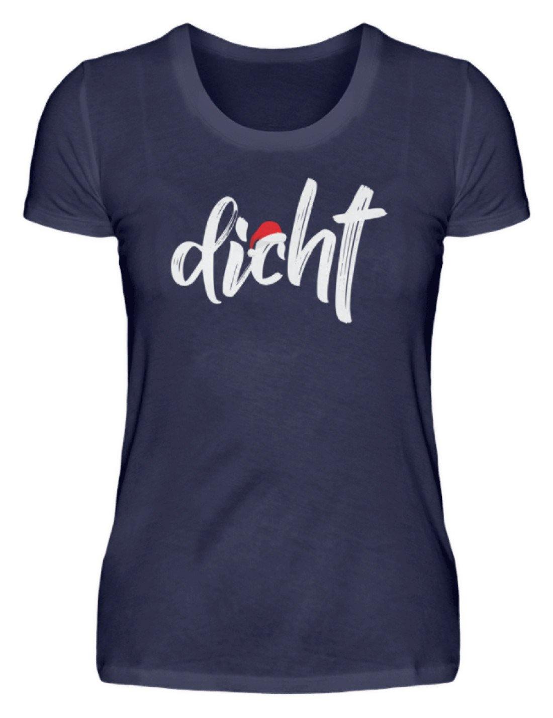 Dicht - Hacke Dicht - Words on Shirts  - Damenshirt