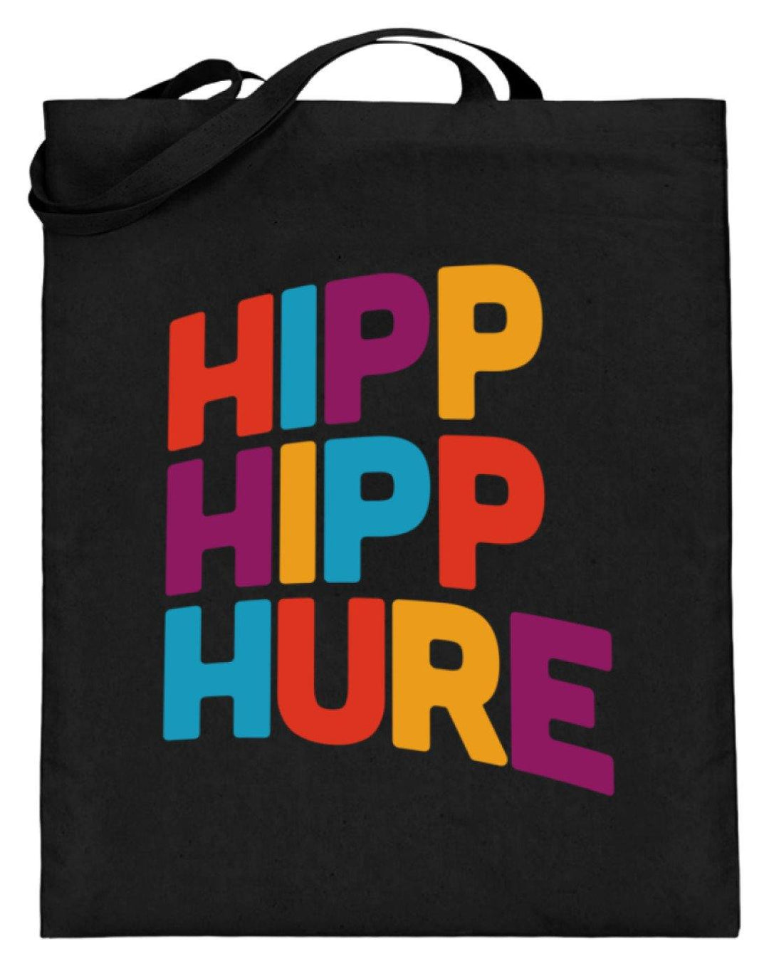 Hipp Hipp Hure- Words on Shirts  - Jutebeutel (mit langen Henkeln) - Words on Shirts Sag es mit dem Mittelfinger Shirts Hoodies Sweatshirt Taschen Gymsack Spruch Sprüche Statement