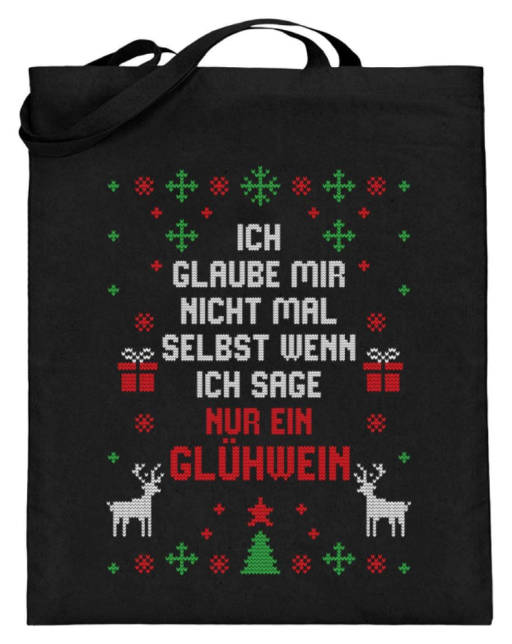 Nur ein Glühwein - Words on Shirts  - Jutebeutel (mit langen Henkeln) - Words on Shirts Sag es mit dem Mittelfinger Shirts Hoodies Sweatshirt Taschen Gymsack Spruch Sprüche Statement