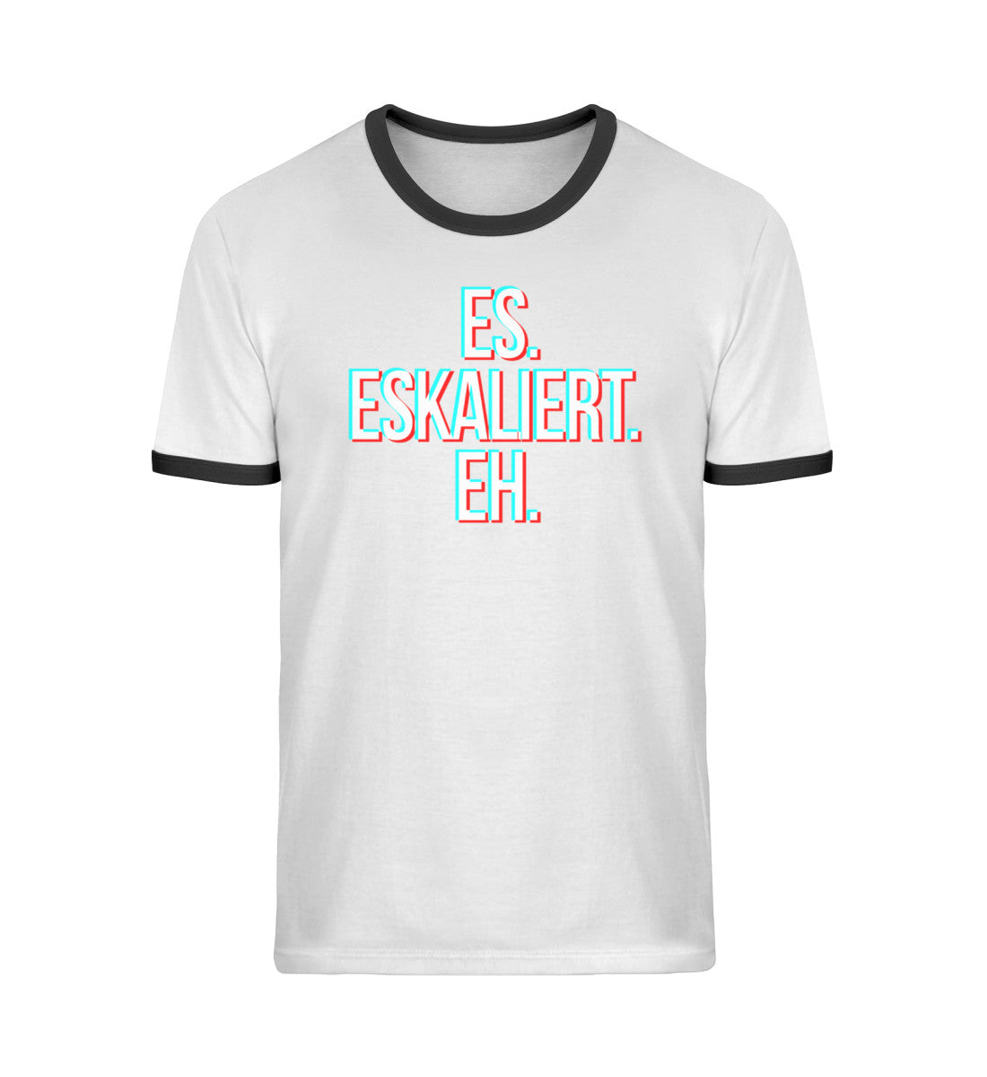 Es eskaliert eh - Words on Shirts  - Unisex Organic Ringer T-Shirt