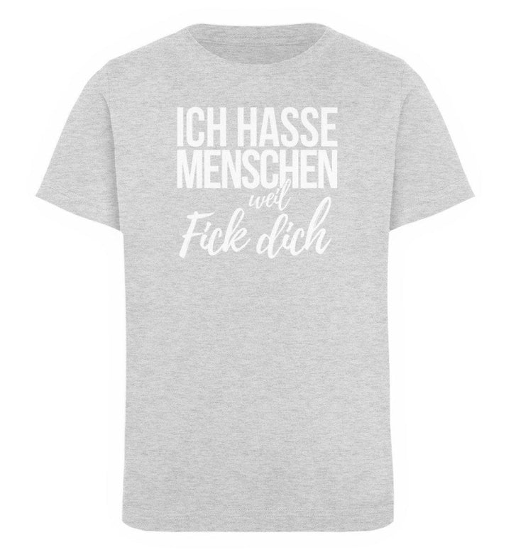 Weil Fick Dich - Words on Shirts - P  - Kinder Organic T-Shirt - Words on Shirts Sag es mit dem Mittelfinger Shirts Hoodies Sweatshirt Taschen Gymsack Spruch Sprüche Statement