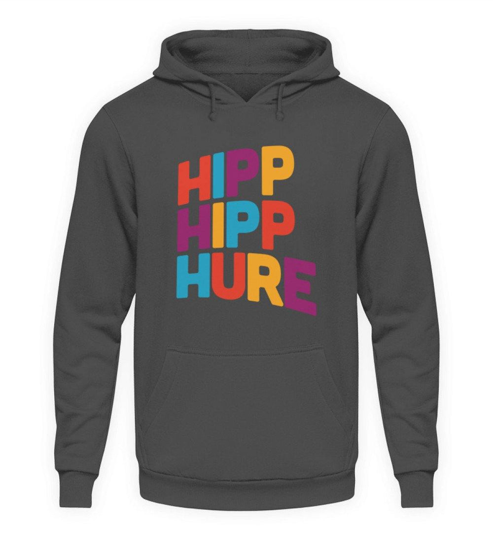 HIPP HIPP HURE- WORDS ON SHIRTS  - Unisex Kapuzenpullover Hoodie - Words on Shirts Sag es mit dem Mittelfinger Shirts Hoodies Sweatshirt Taschen Gymsack Spruch Sprüche Statement