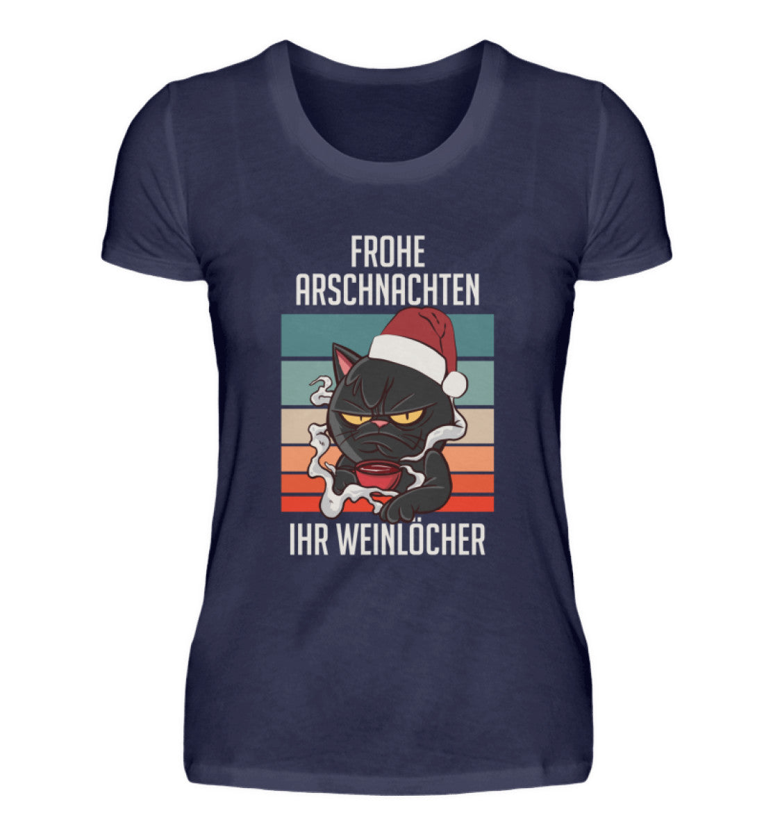 Frohe Arschnachten ihr Weinlöcher Katze  - Damenshirt