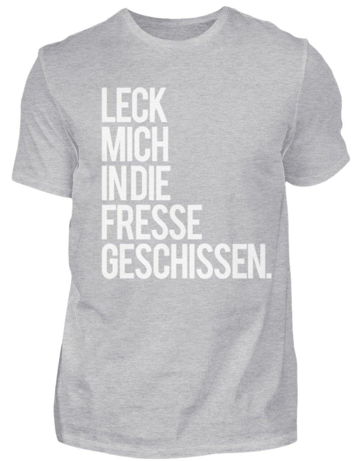 Leck mich in die Fresse geschissen.  - Standard Shirt Damen/Herren - Words on Shirts Sag es mit dem Mittelfinger Shirts Hoodies Sweatshirt Taschen Gymsack Spruch Sprüche Statement