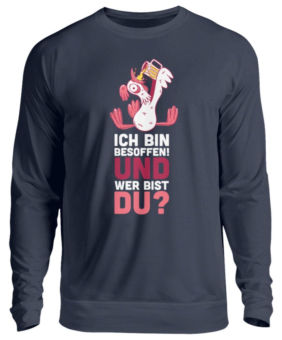 Ich bin Besoffen! Wer bist Du? - WOS  - Unisex Pullover