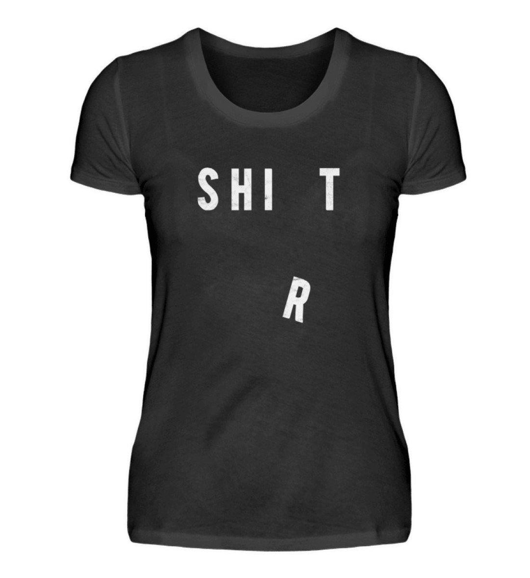 Shit Shirt - Words on Shirts - PR  - Damen Premiumshirt - Words on Shirts Sag es mit dem Mittelfinger Shirts Hoodies Sweatshirt Taschen Gymsack Spruch Sprüche Statement
