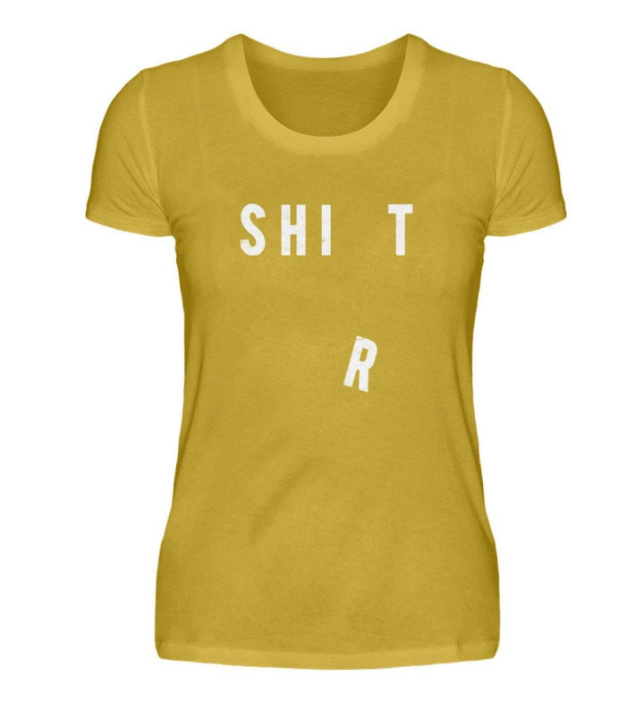 Shit Shirt - Words on Shirts - PR  - Damen Premiumshirt - Words on Shirts Sag es mit dem Mittelfinger Shirts Hoodies Sweatshirt Taschen Gymsack Spruch Sprüche Statement