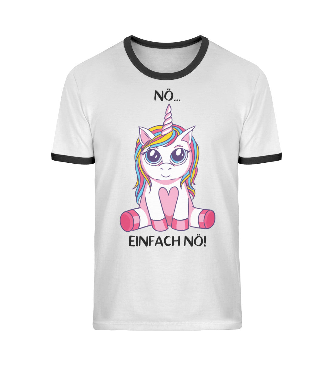 Nö... Einfach Nö! - Einhorn TF  - Unisex Organic Ringer T-Shirt