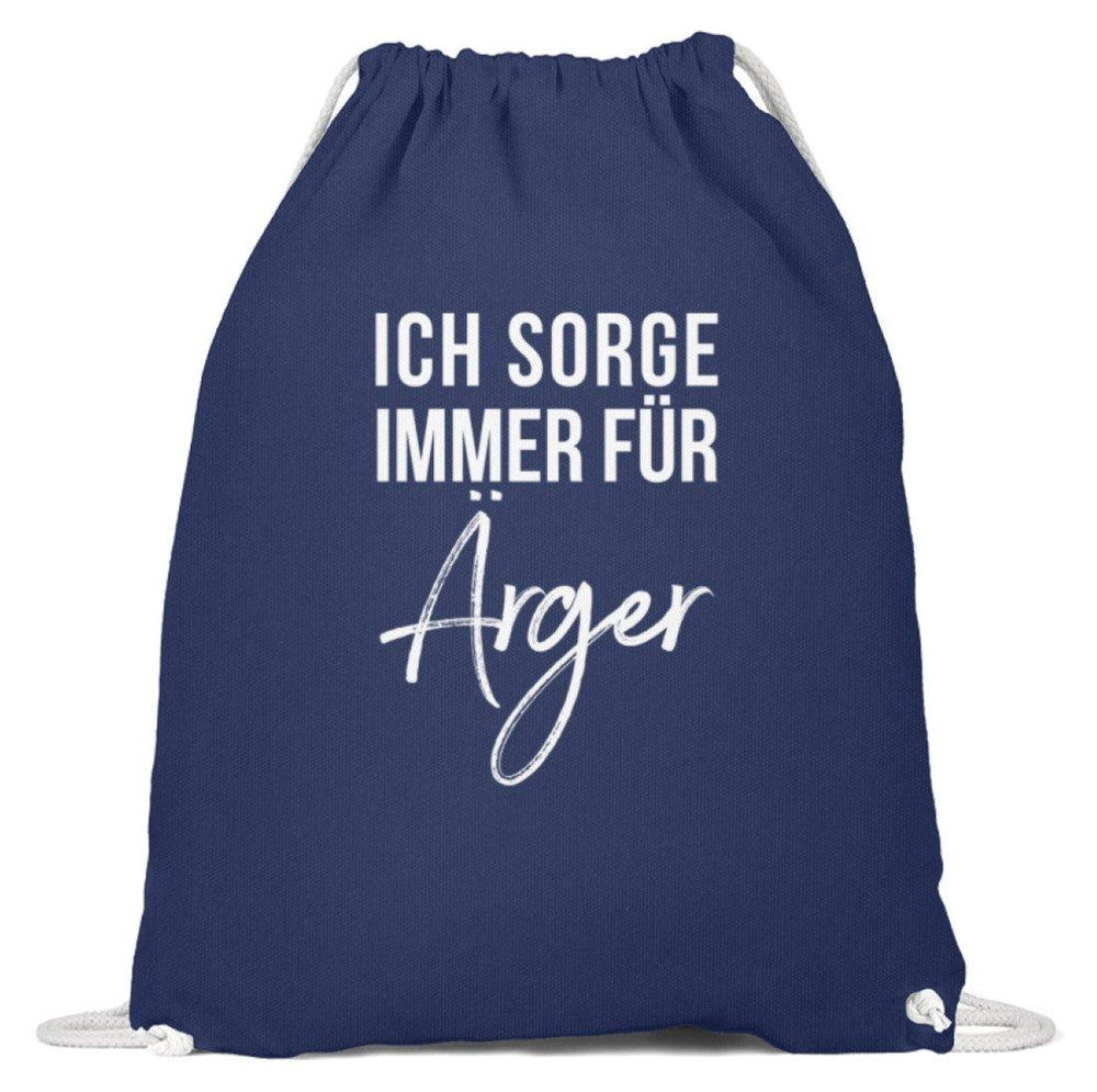 Ich sorge immer für Ärger - Words on Shirt  - Baumwoll Gymsac - Words on Shirts Sag es mit dem Mittelfinger Shirts Hoodies Sweatshirt Taschen Gymsack Spruch Sprüche Statement
