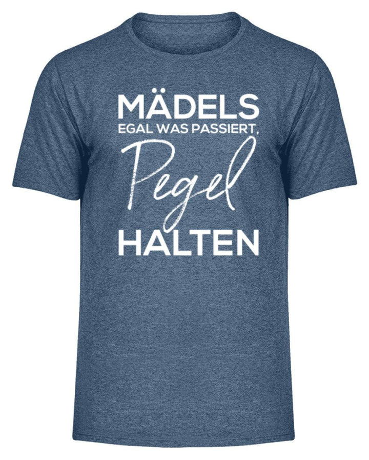 Mädels, Pegel halten.  - Herren Melange Shirt - Words on Shirts Sag es mit dem Mittelfinger Shirts Hoodies Sweatshirt Taschen Gymsack Spruch Sprüche Statement