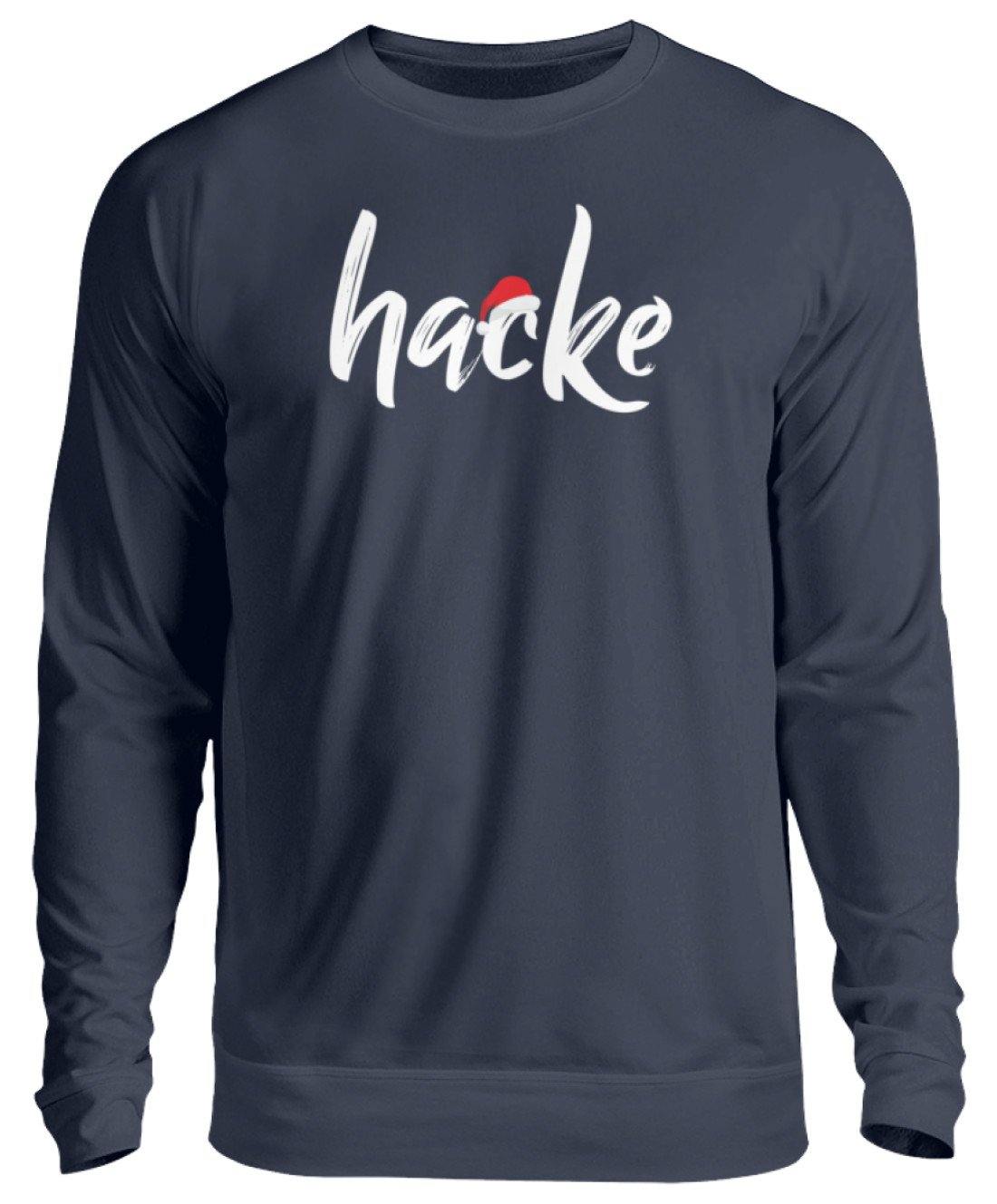 Hacke - Hacke Dicht - Words on Shirt  - Unisex Pullover