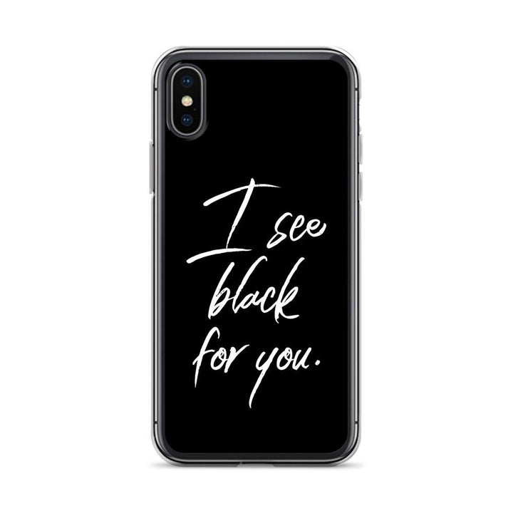 iPhone Hülle - I see black for you - Words on Shirts Sag es mit dem Mittelfinger Shirts Hoodies Sweatshirt Taschen Gymsack Spruch Sprüche Statement