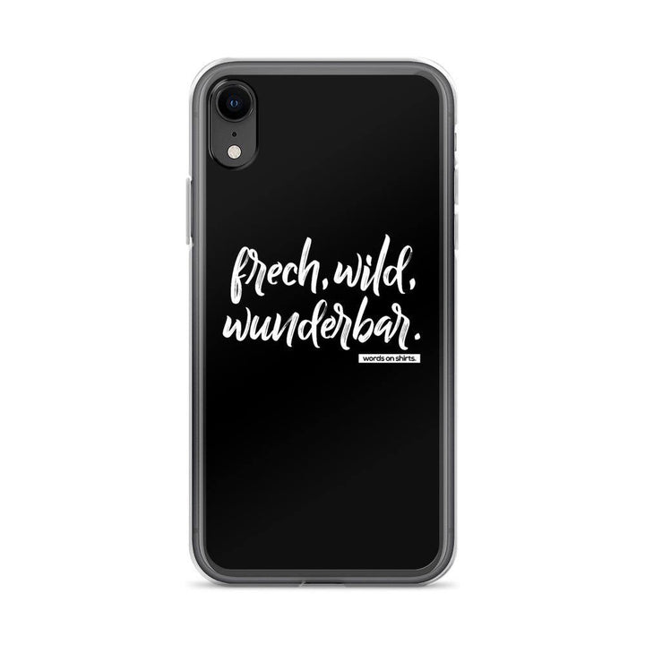 iPhone Hülle - frech, wild, wunderbar - Words on Shirts Sag es mit dem Mittelfinger Shirts Hoodies Sweatshirt Taschen Gymsack Spruch Sprüche Statement