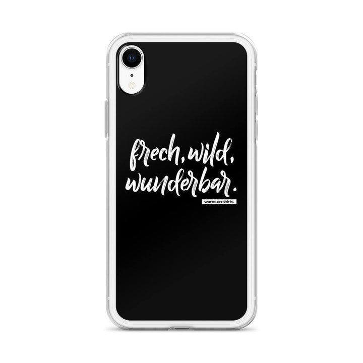 iPhone Hülle - frech, wild, wunderbar - Words on Shirts Sag es mit dem Mittelfinger Shirts Hoodies Sweatshirt Taschen Gymsack Spruch Sprüche Statement