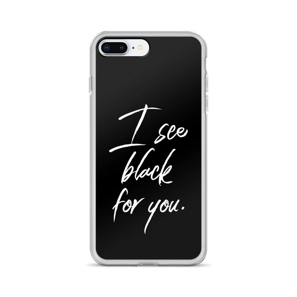 iPhone Hülle - I see black for you - Words on Shirts Sag es mit dem Mittelfinger Shirts Hoodies Sweatshirt Taschen Gymsack Spruch Sprüche Statement