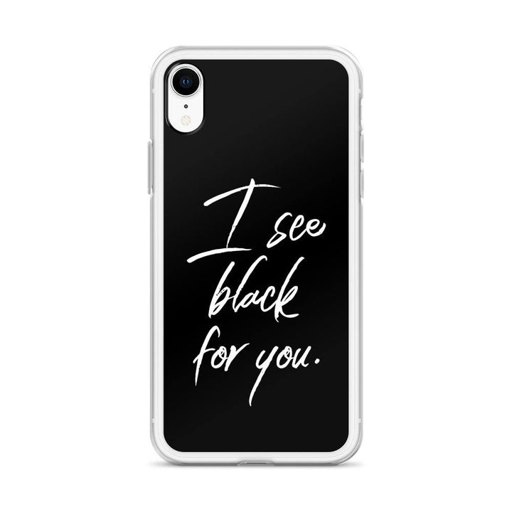 iPhone Hülle - I see black for you - Words on Shirts Sag es mit dem Mittelfinger Shirts Hoodies Sweatshirt Taschen Gymsack Spruch Sprüche Statement