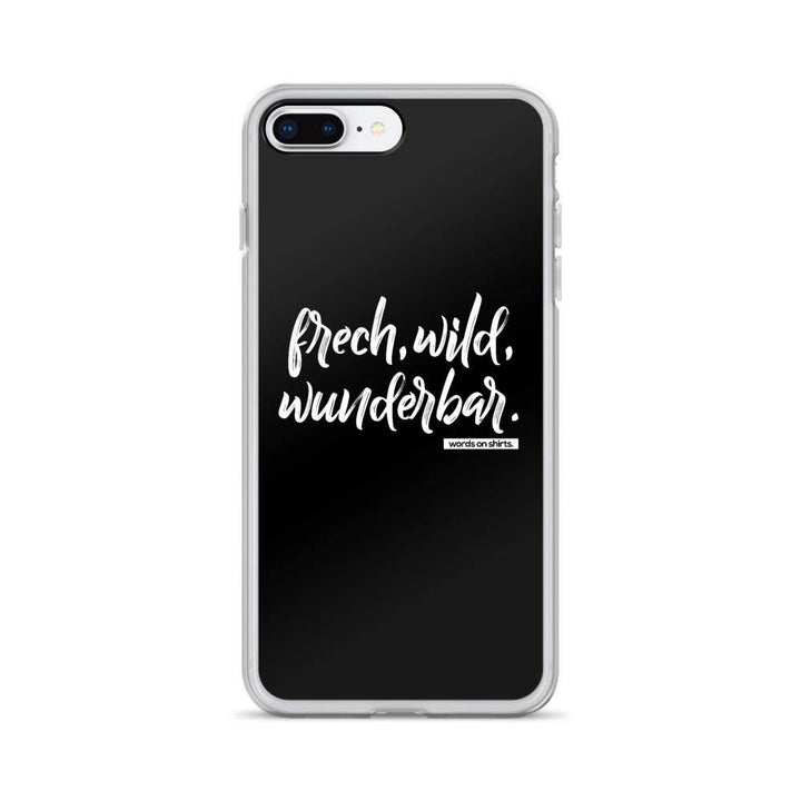 iPhone Hülle - frech, wild, wunderbar - Words on Shirts Sag es mit dem Mittelfinger Shirts Hoodies Sweatshirt Taschen Gymsack Spruch Sprüche Statement