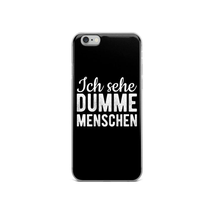 iPhone Hülle -  Ich sehe dumme Menschen - Words on Shirts Sag es mit dem Mittelfinger Shirts Hoodies Sweatshirt Taschen Gymsack Spruch Sprüche Statement