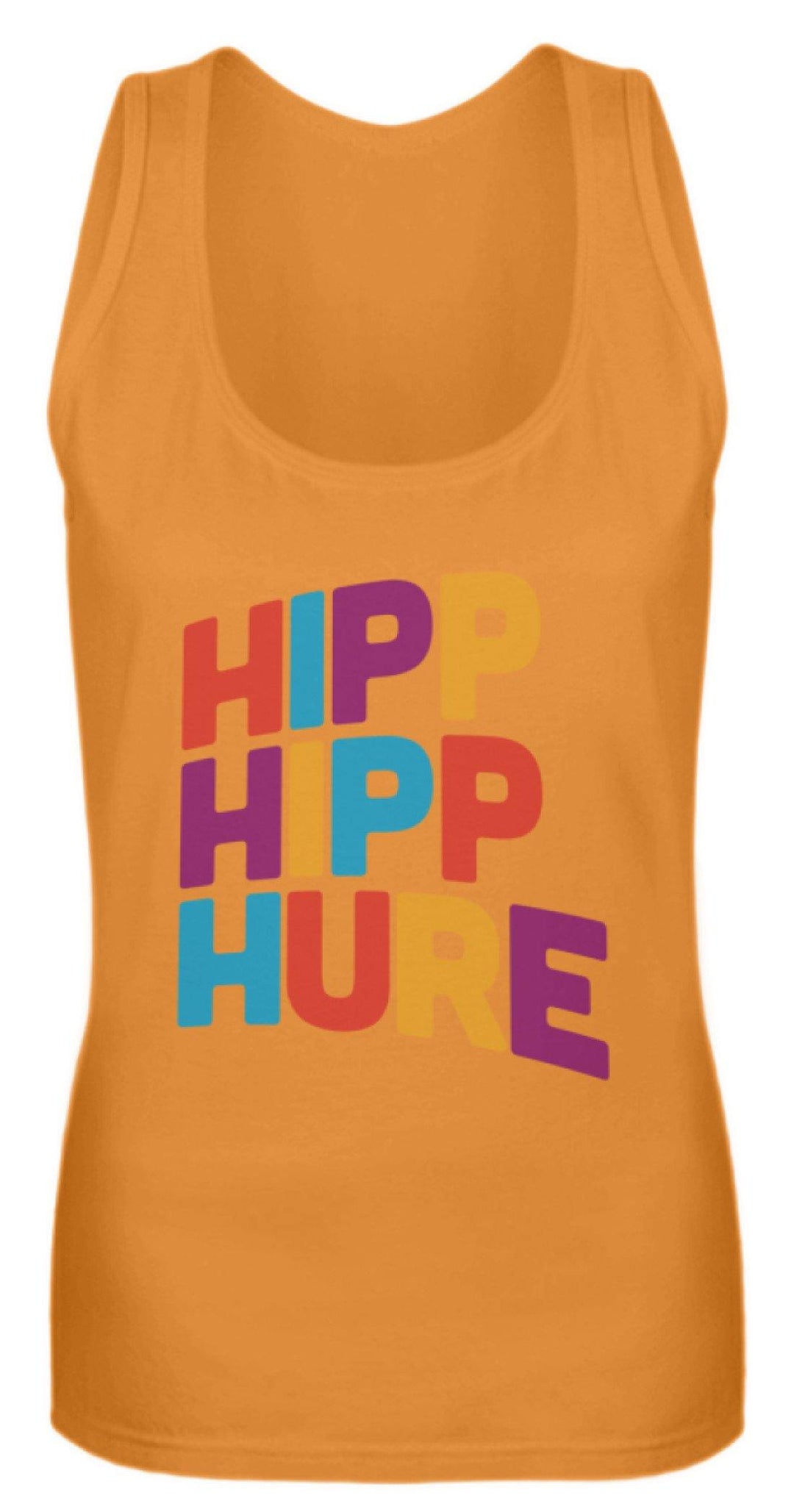 Hipp Hipp Hure- Words on Shirts  - Frauen Tanktop - Words on Shirts Sag es mit dem Mittelfinger Shirts Hoodies Sweatshirt Taschen Gymsack Spruch Sprüche Statement