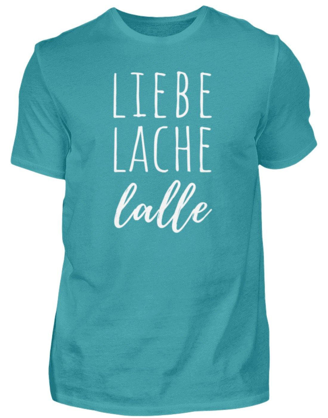 Liebe Lache Lalle - Words on Shirt  - Herren Shirt - Words on Shirts Sag es mit dem Mittelfinger Shirts Hoodies Sweatshirt Taschen Gymsack Spruch Sprüche Statement