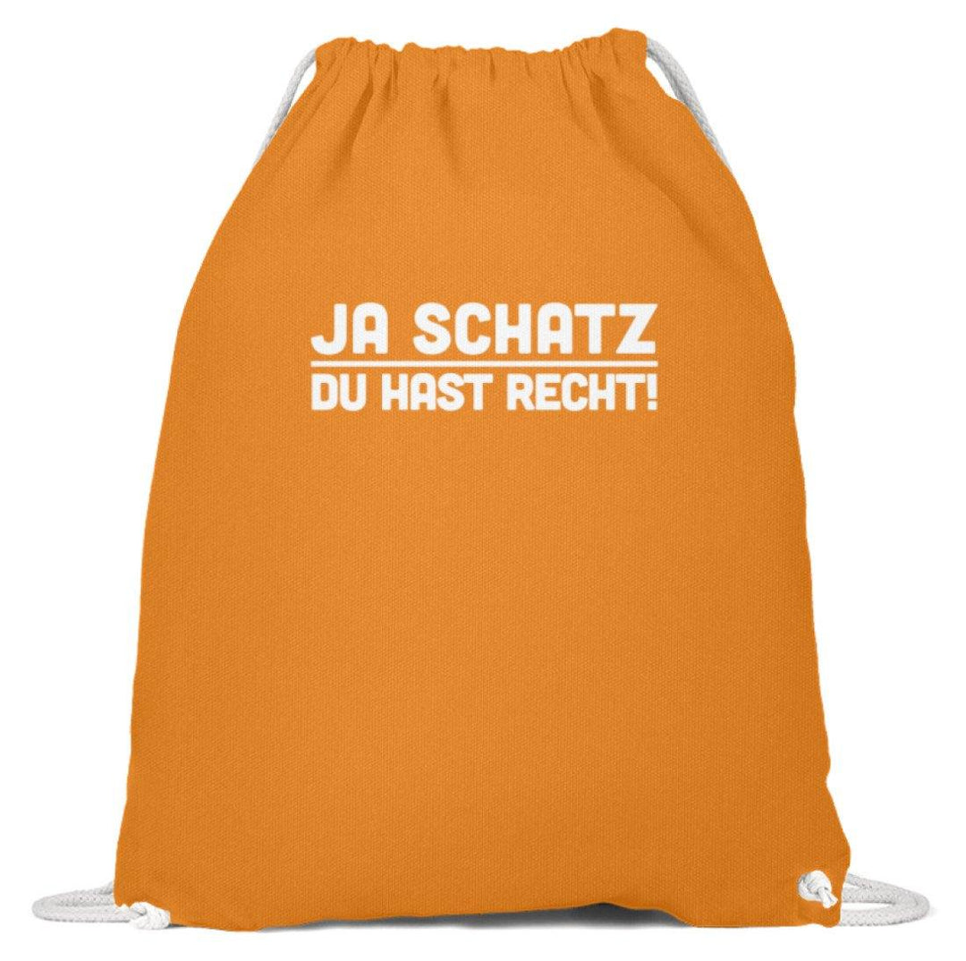 Ja Schatz Du Hast Recht Words on Shirts  - Baumwoll Gymsac - Words on Shirts Sag es mit dem Mittelfinger Shirts Hoodies Sweatshirt Taschen Gymsack Spruch Sprüche Statement