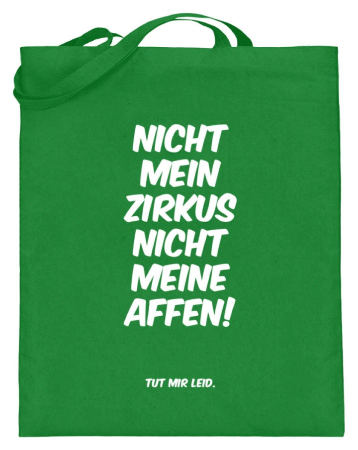 Nicht mein Zirkus - Words on Shirts  - Jutebeutel (mit langen Henkeln) - Words on Shirts Sag es mit dem Mittelfinger Shirts Hoodies Sweatshirt Taschen Gymsack Spruch Sprüche Statement