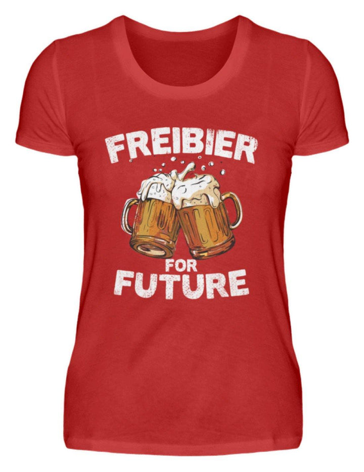 Freibier for Future - Words on Shirts  - Damenshirt - Words on Shirts Sag es mit dem Mittelfinger Shirts Hoodies Sweatshirt Taschen Gymsack Spruch Sprüche Statement