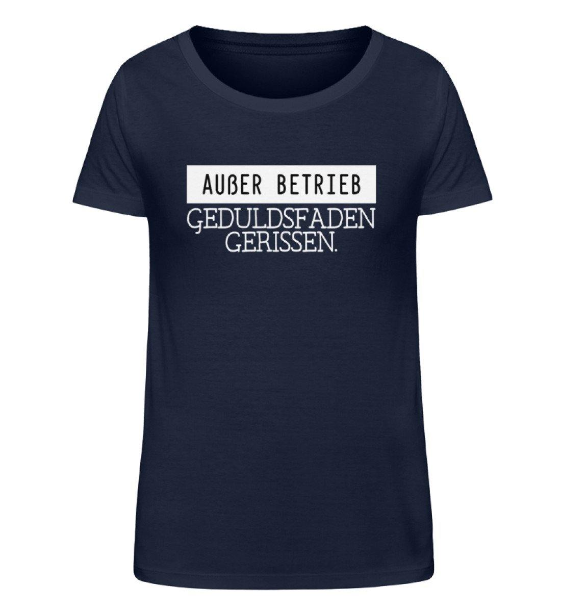 Außer Betrieb - Geduldsfaden gerissen  - Damen Organic Shirt