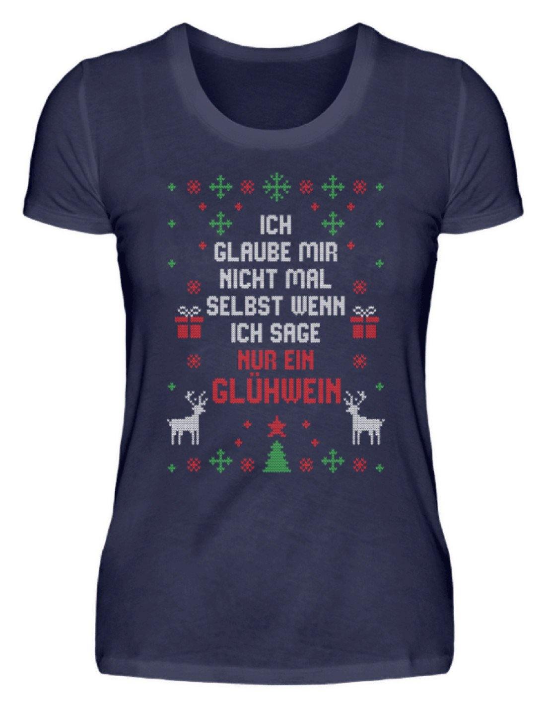 Nur ein Glühwein - Words on Shirts  - Damenshirt
