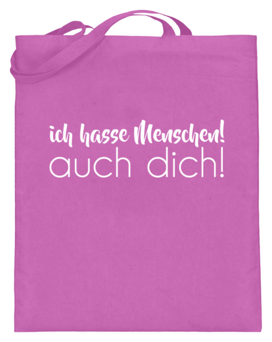 Ich hasse Menschen! Auch dich!  - Jutebeutel (mit langen Henkeln) - Words on Shirts