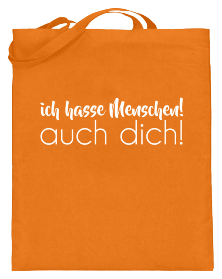 Ich hasse Menschen! Auch dich!  - Jutebeutel (mit langen Henkeln) - Words on Shirts