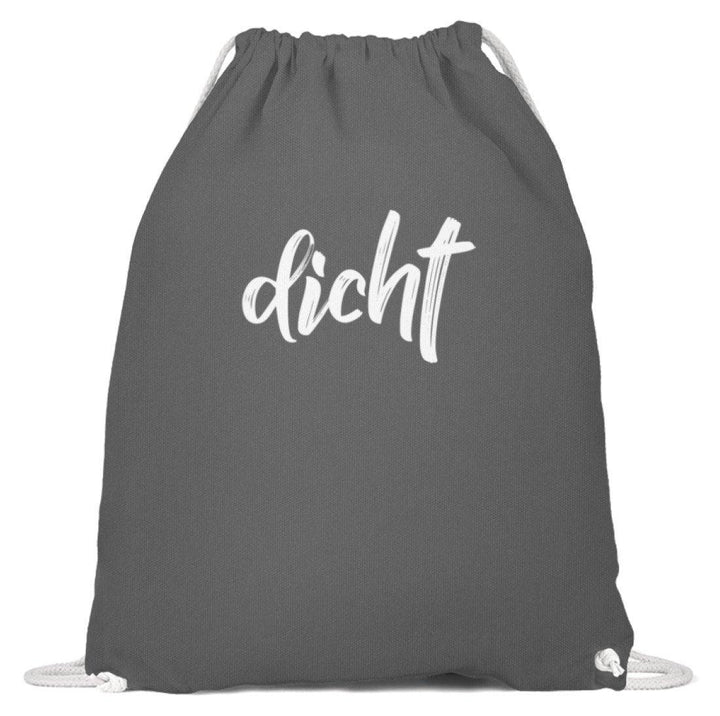 dicht Shirt  - Baumwoll Gymsac Turnbeutel - Words on Shirts Sag es mit dem Mittelfinger Shirts Hoodies Sweatshirt Taschen Gymsack Spruch Sprüche Statement