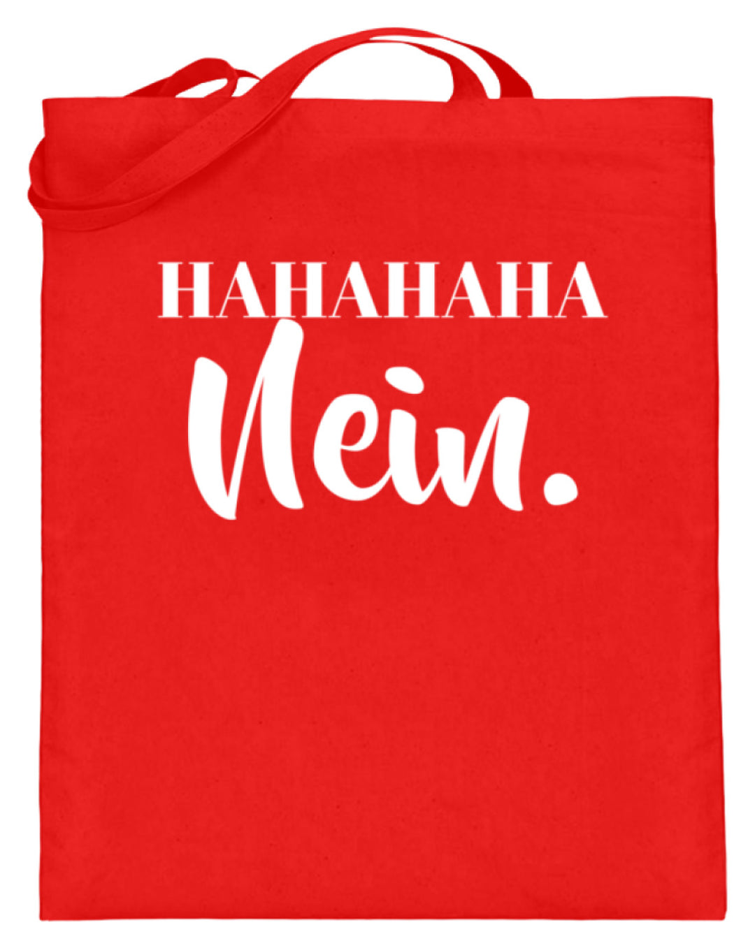 HaHaHaHa Nein  - Jutebeutel (mit langen Henkeln) - Words on Shirts